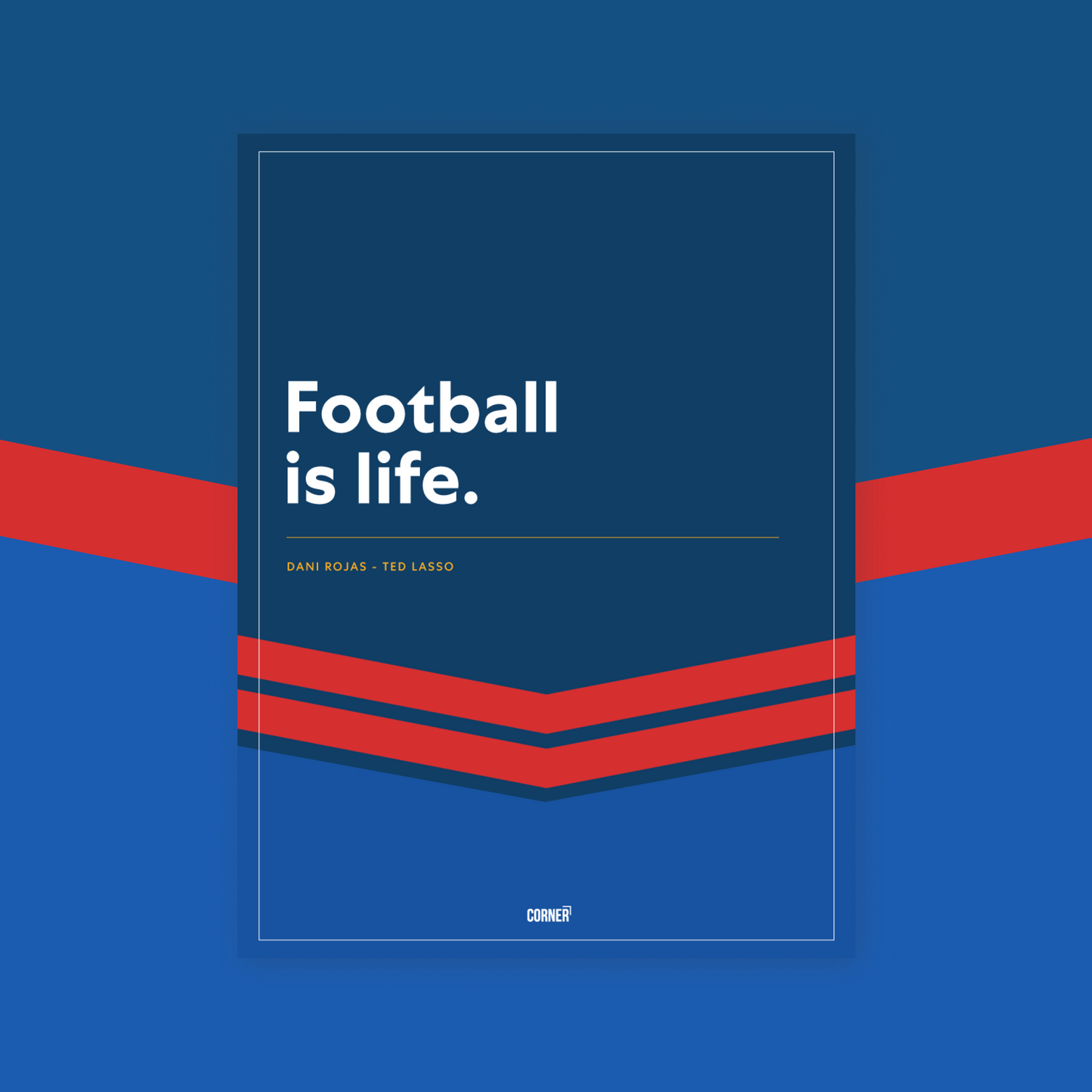 Cuadro “Football is life” serie Ted Lasso