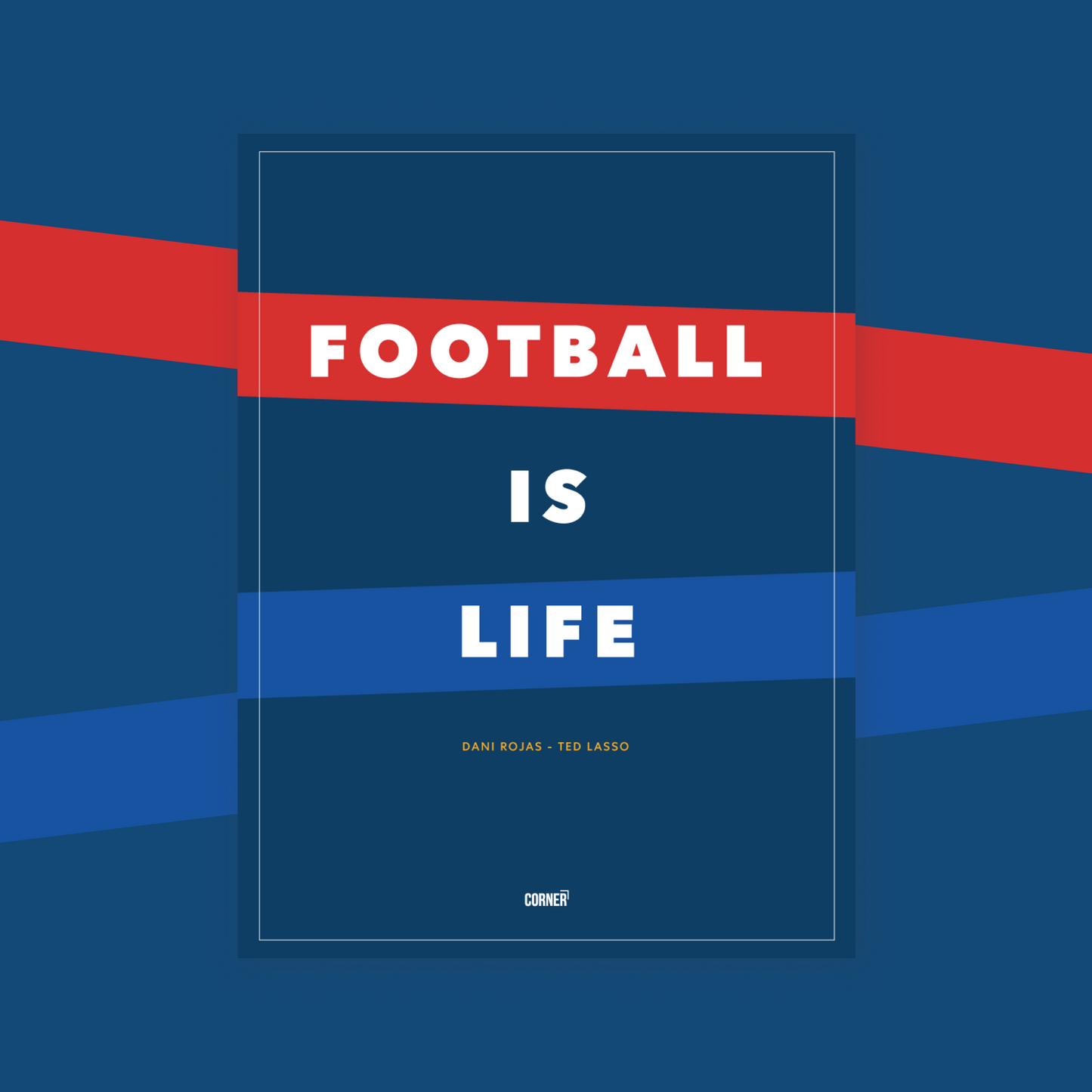 Cuadro “Football is life” serie Ted Lasso