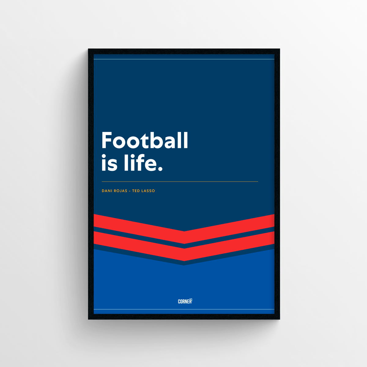 Cuadro “Football is life” serie Ted Lasso